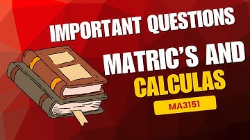 MA3151|Matrices and calculus😎📗 |Anna University Nov Dec 2025|Regulation 2021|important questions