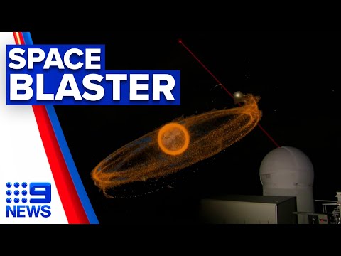 World-first laser developed to blast space junk | 9 News Australia