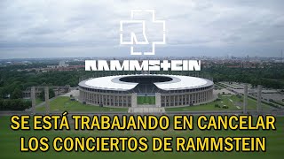 SE ESTÁ TRABAJANDO EN CANCELAR LOS SHOWS DE RAMMSTEIN