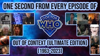 Doctor Who: One Second from Every Episode Out of Context (Ultimate Edition: 1963-2023)