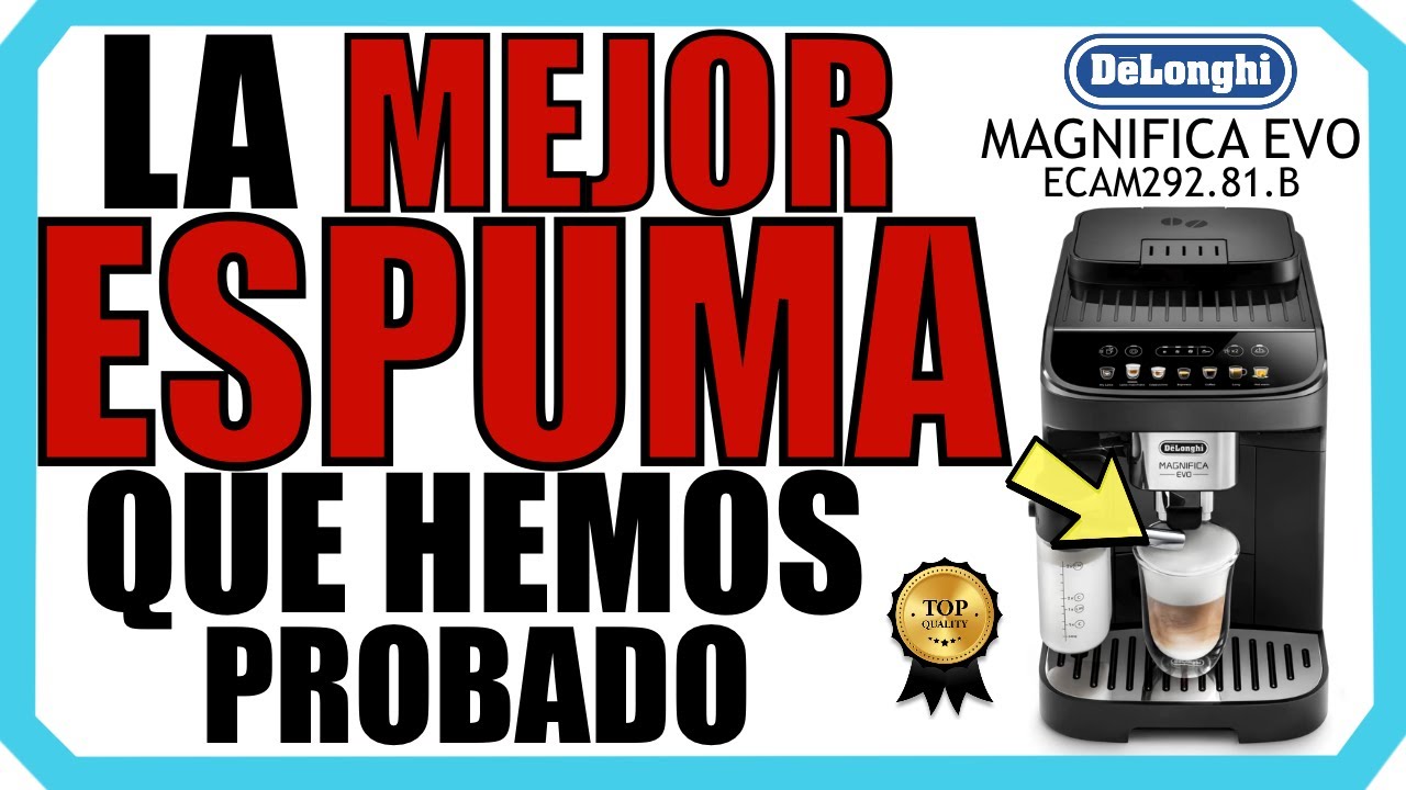 De'Longhi Perfetto Magnifica S: review y opiniones de la cafetera