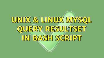 Unix & Linux: Mysql query resultset in bash script (2 Solutions!!)