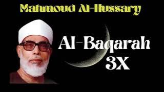 Sura Al-Baqarah || 3X || Mahmoud Al Hussary