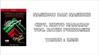 RATIH PURWASIH - NASIBMU DAN NASIBKU (Cipt. Rinto Harahap) (1993)