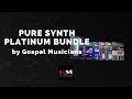 Gospel Musicians Pure Synth Platinum Bundle - 3 Min Walkthrough Video (70% off for a limited time)