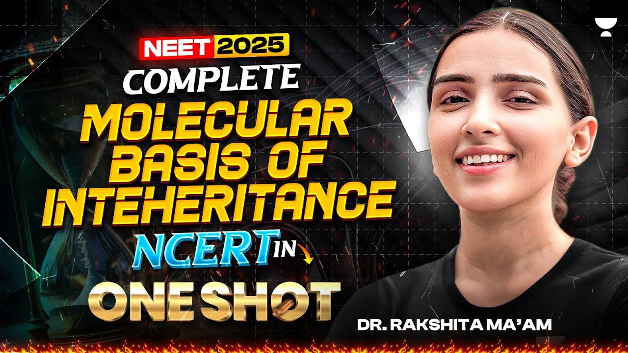 Molecular Basis of Inheritance | In One Shot | NCERT line to line | Dr. Rakshita Singh