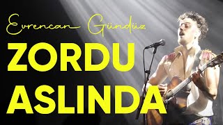 Evrencan Gündüz - Zordu Aslında Resimi