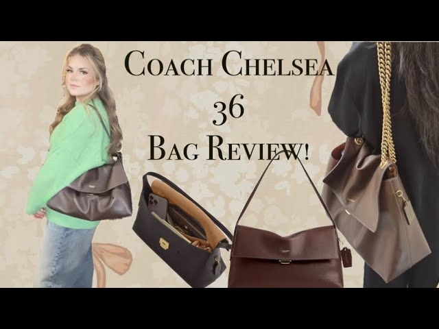 NEW Coach Chelsea 36 in depth BAG REVIEW 🤎👜 - YouTube