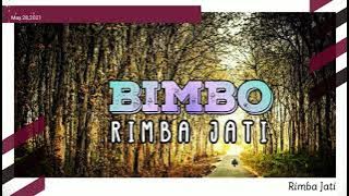 Rimba Jati - BIMBO