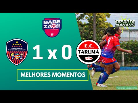 RECANTO 1 x 0 TARUMÃ | MELHORES MOMENTOS | 4ª RODADA DO AMAZONENSE FEMININO 2023