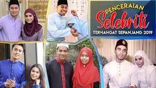 Penceraian 7 Selebriti Paling Kontroversi Sepanjang 2019