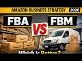 FBA vs FBM: Choose the Right Model