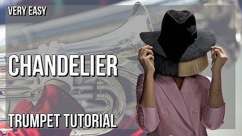 SUPER EASY: How to play Chandelier  by Sia on Trumpet (Tutorial)