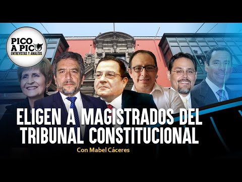 Elección de magistrados del Tribunal Constitucional | Pico a Pico con Mabel Cáceres
