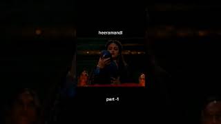 Heeramandi part-1 | New Web Series | #heeramandi #newseries #sonakshisinha #trending #shorts