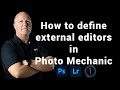 Defining external editors in Photo Mechanic
