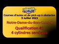 Courses  obstacles  ndbc  9 juillet 2023  qualification 1  4 cylindres semi pro