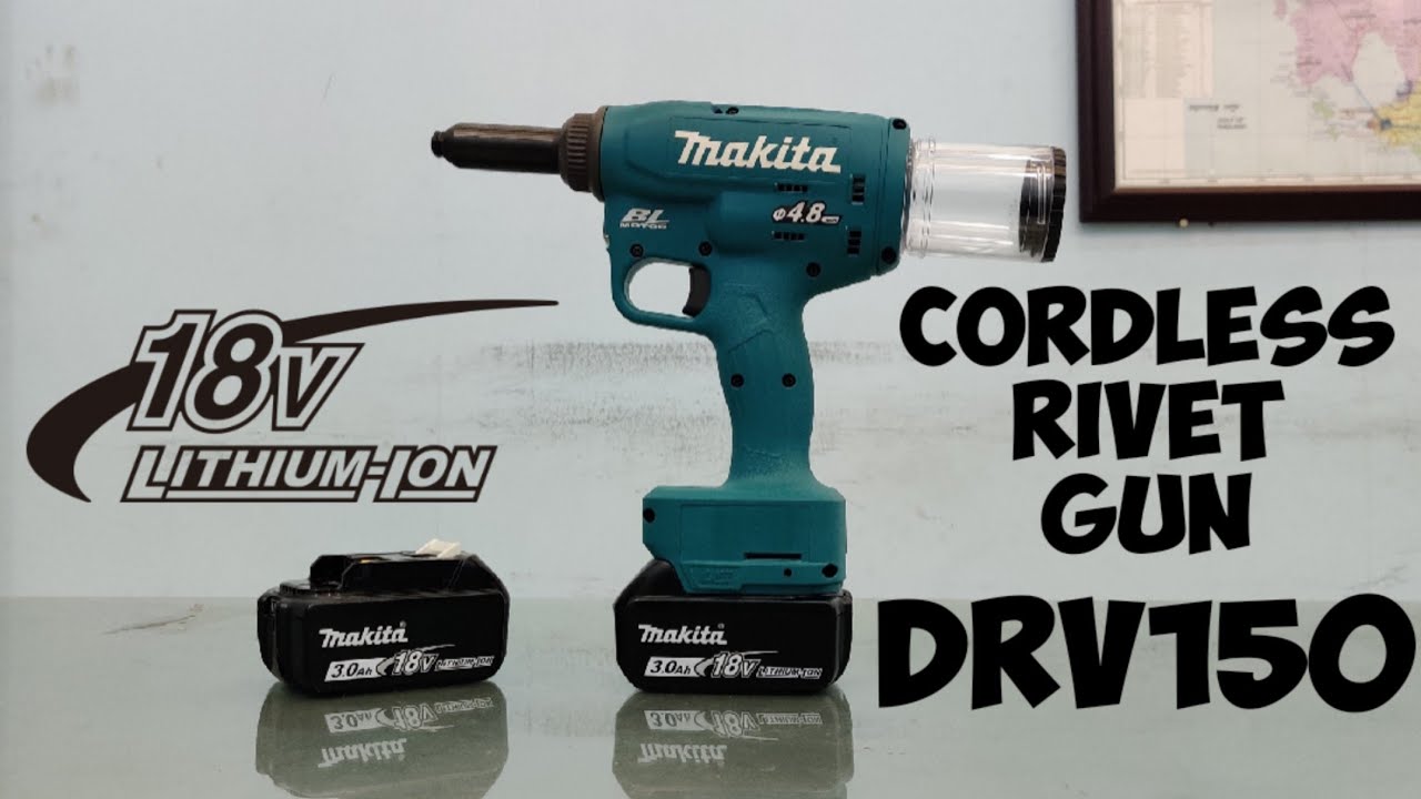 Makita DRV150 Cordless Rivet Gun 18V 4.8mm Brushless Motor YouTube
