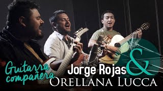 Jorge Rojas Ft. Orellana Lucca - Guitarra Compañera | Video Oficial chords