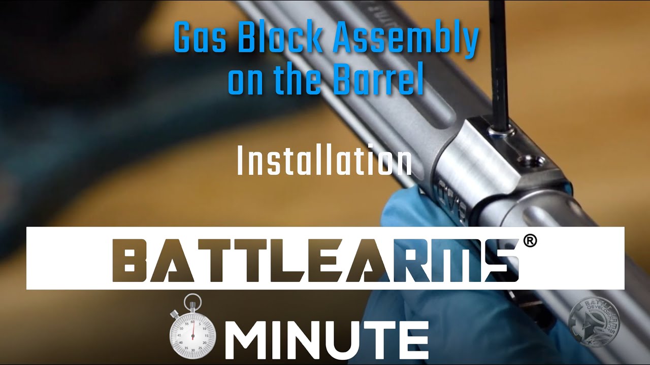 GAS BLOCK ASSEMBLY INSTALLATION ON THE BARREL.