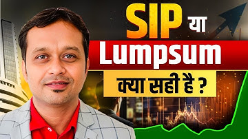 “SIP vs Lumpsum: Which Grows Your Wealth Faster?"