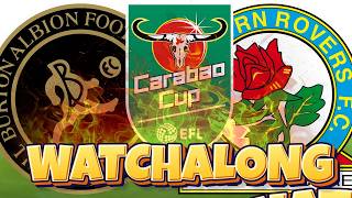 Burton Albion vs Blackburn Rovers | 🔴 LIVE: 2026/27 Carabao Cup Watchalong 🏆
