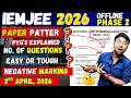 IEMJEE 2026: OFFLINE EXAM❓PAPER PATTERN EXPLAINED✅ Negative Marks ❓✅No. of QUESTIONS😱3rd APRIL✅