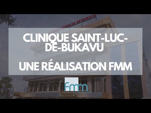 Clinique Saint-Luc-de-Bukavu : une réalisation FMM