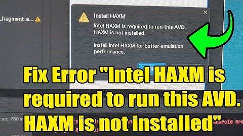 🛠️ Fix Error "Intel HAXM is required to run this AVD. HAXM is not installed" In Android Studio