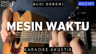 Video thumbnail of "Mesin Waktu - Budi Doremi (Karaoke Akustik) Male Key"