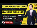 Cara Mudah Region & Boundry Menggunakan AutoCAD 2023 Sari kata Bahasa Melayu