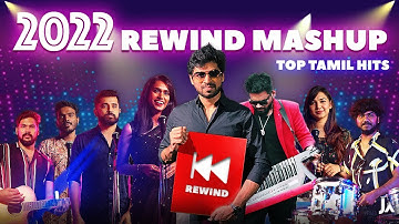 2022 Rewind Mashup | Top Tamil Hits in 7 Minutes | Joshua Aaron ft. Various Artists