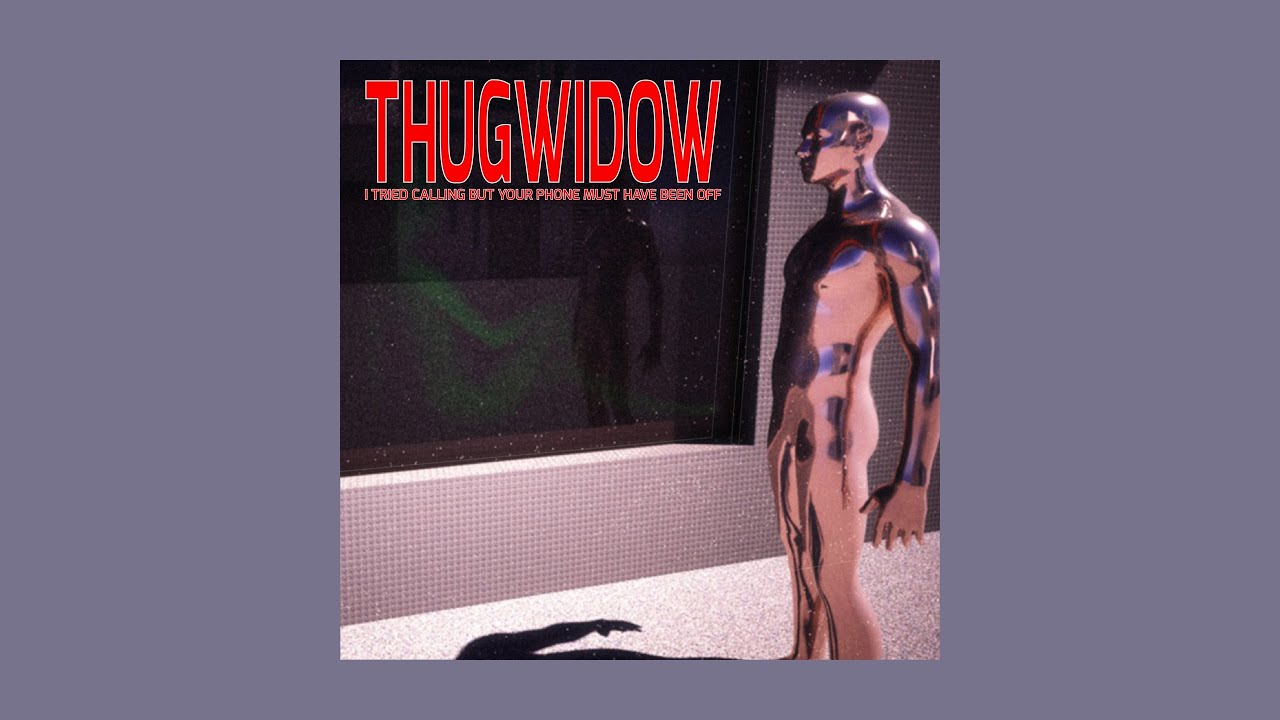 Watch THUGWIDOW - TEMPORARY CONCIOUSNESS on YouTube Watch THUGWIDOW - TEMPORARY CONCIOUSNESS on YouTube