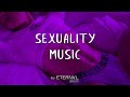 Sexuality Music Playlist 💖💋