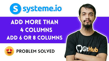 Systeme.io Tutorial 👉 How to add More than 4 Column in Systeme.io 👉 Add 6 or 8 Columns Easily