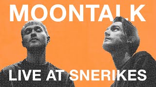 MOONTALK | Snerikes Nation, Uppsala
