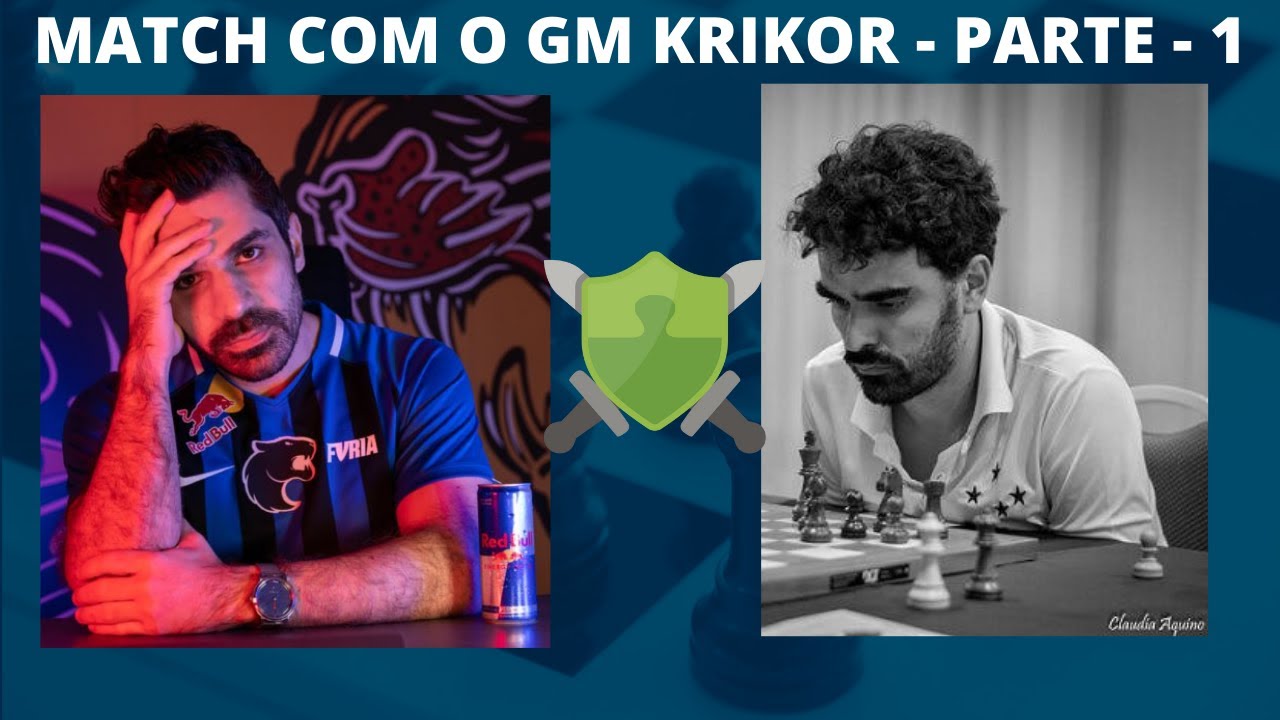 MATCH BLITZ CONTRA O GM KRIKOR - PARTE-1 