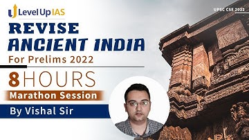 Complete Ancient India Revision for Prelims 2022 | 8 Hours | Marathon Session | By Vishal Sir