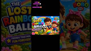 “The Lost Rainbow Ball” 🌈#🎬 Happy BOBO TV #video #cartoon