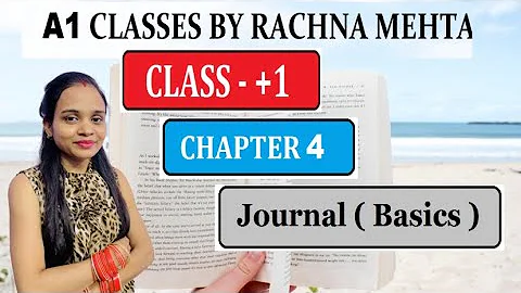 Class 11th | Accounts | Journal Entries | Rachna M...