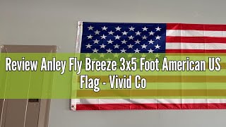 Review Anley Fly Breeze 3x5 Foot American US Flag - Vivid Color and UV Fade Resistant - Canvas Heade