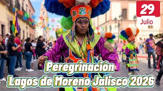 Lagos de Moreno Jalisco y su tradicional peregrinación del 29 de julio de 2026. 