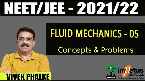 Fluid Mechanics - 05 I Hydrodynamics- Torricelli Thereom, Velocity of efflux - JEE, NEET-2021/22 l
