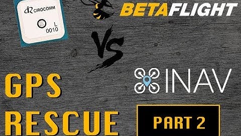 GPS RESCUE on Betaflight 3.5.3 - FPV Tutorial PART 2