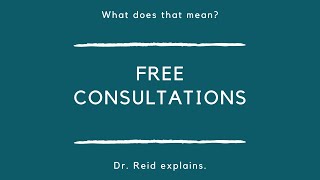 Free Consultation. What Does That Mean?