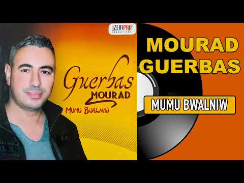 Mourad Guerbas Yebɛed Wanida Tallid 