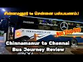 Chinnamanur to Chennai Bus Journey Review || சின்னமனூர் to சென்னை பயணம்..!
