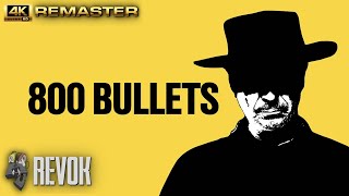 800 Bullets 2002 Álex De La Iglesias Wild West Mayhem Spanish Trailer In 4K