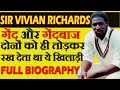 Sir Vivian Richards: The Real Master Blaster|| Full Biography[With English Subtitle]