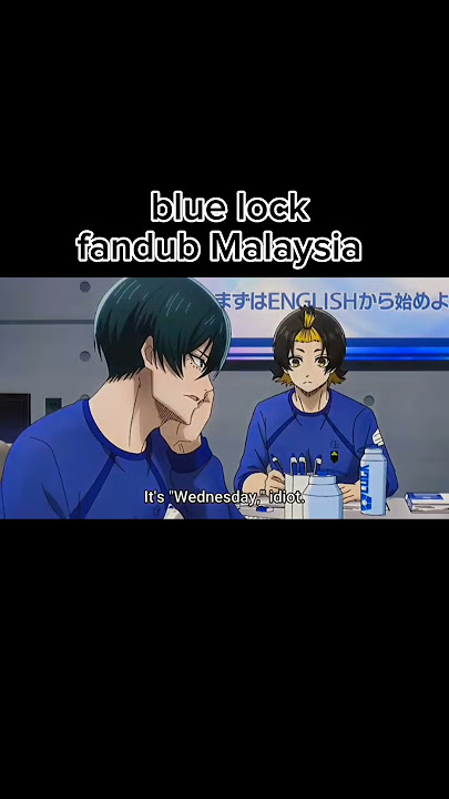 blue lock Malaysia fandub